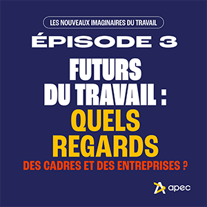 Episode Perception futurs du travail miniature.png