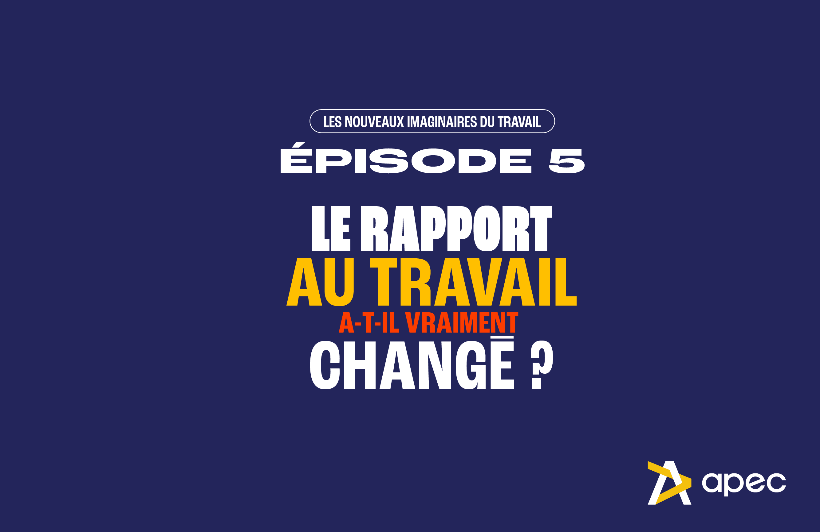 Podcast rapport au travail.png