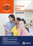 5 enjeux pour l'emploi cadre en 2022