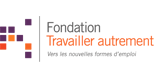 Fondation travailler autrement